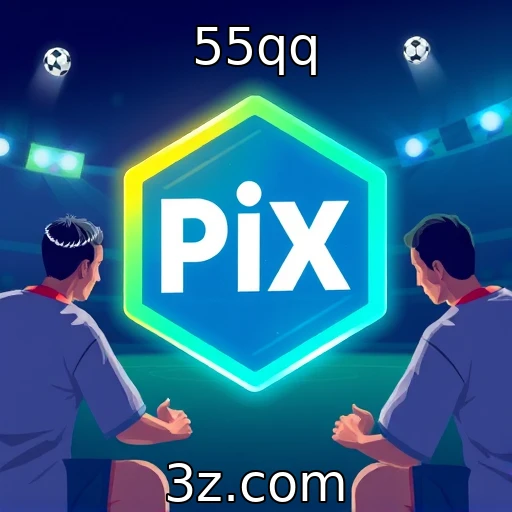 55qq Como o Pix Revolucionou as Apostas Esportivas no Brasil